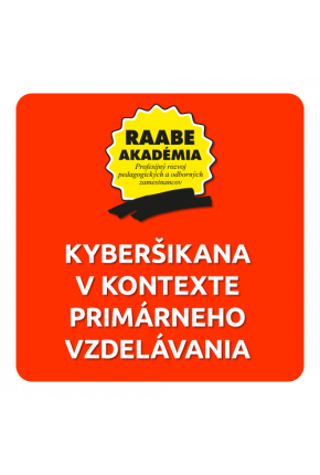 KYBERŠIKANA V KONTEXTE PRIMÁRNEHO VZDELÁVANIA